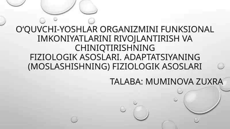 O‘quvchi-yoshlar organizmining funksional imkoniyatlarini rivojlantirish va tiniqtirishning fiziologik asoslari