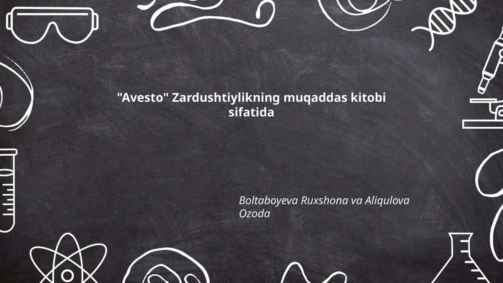 Avesto Zardushtiylikning muqaddas kitobi sifatida