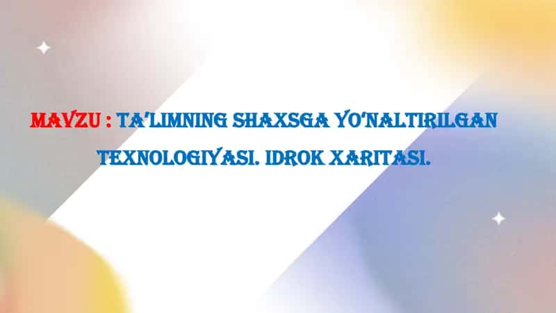 Taʼlimning shaxsga yoʻnaltirilgan texnologiyasi. Idrok xaritasi