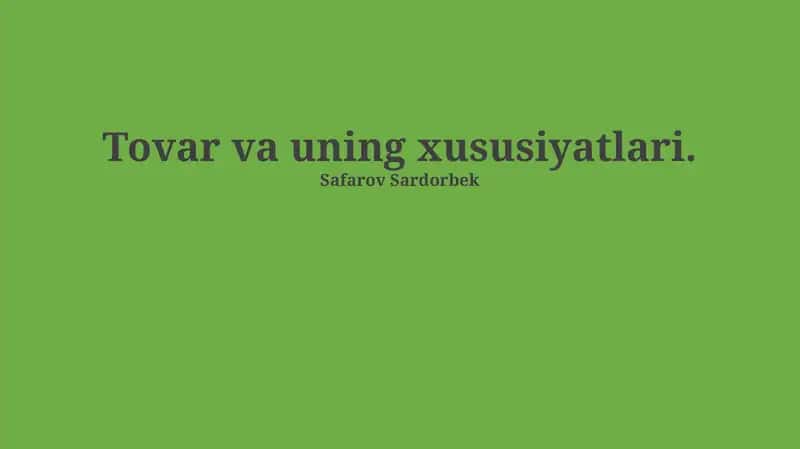 Tovarlarning ta'rifi va xususiyatlari