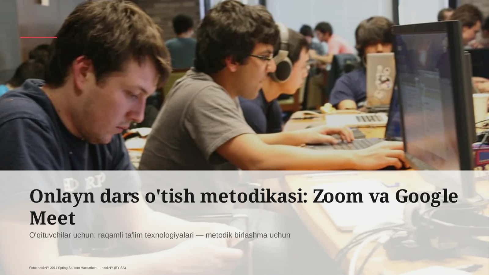 Onlayn dars o'tish metodikasi: Zoom va Google Meet