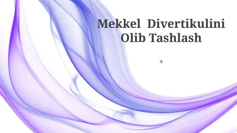 Mekkel Divertikulini Olib Tashlash