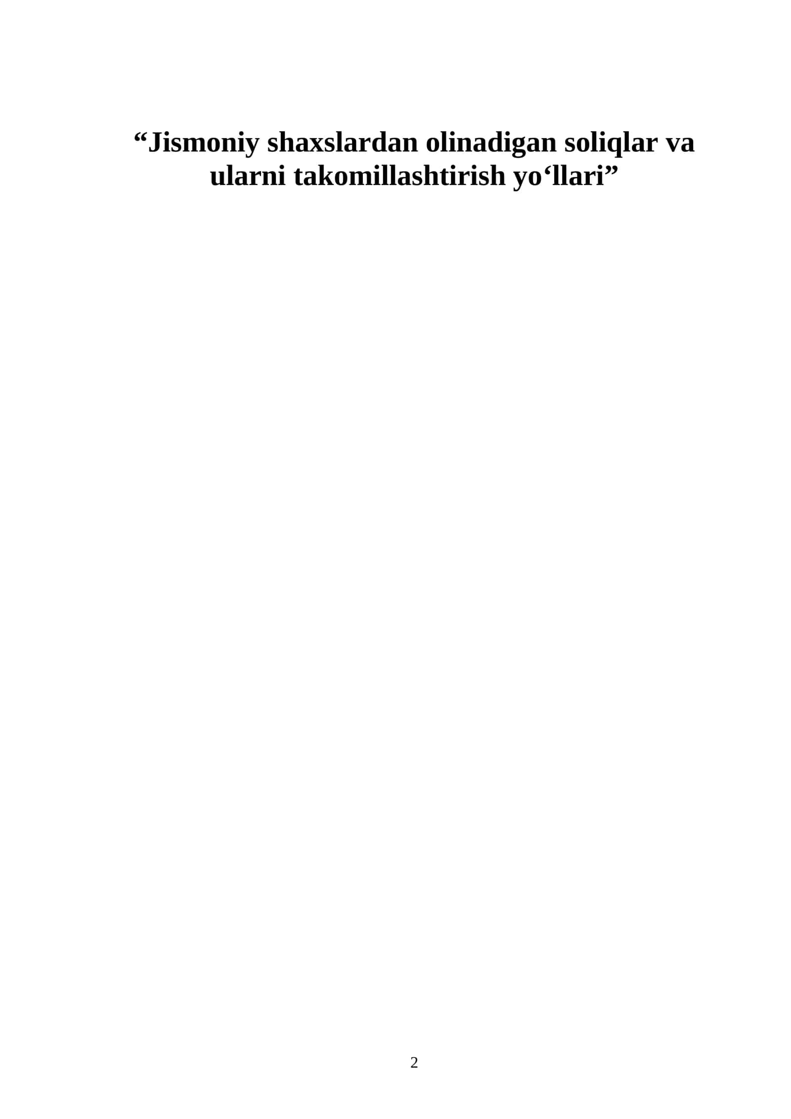 Jismoniy shaxslardan olinadigan soliqlar va ularni takomillashtirish yo‘llari