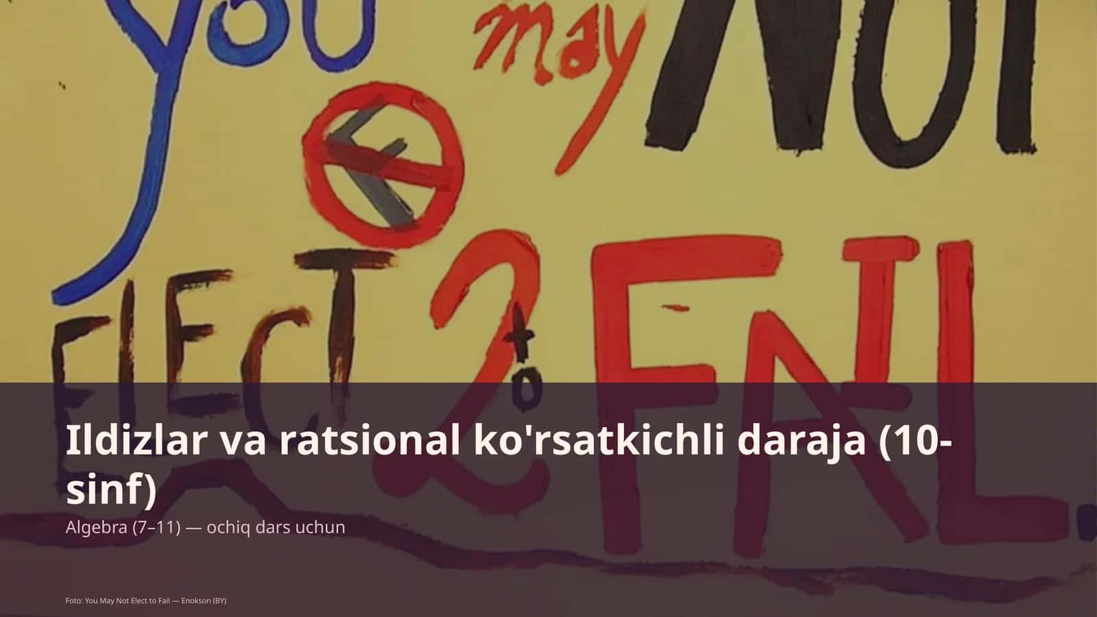 Ildizlar va ratsional ko'rsatkichli daraja (10-sinf)