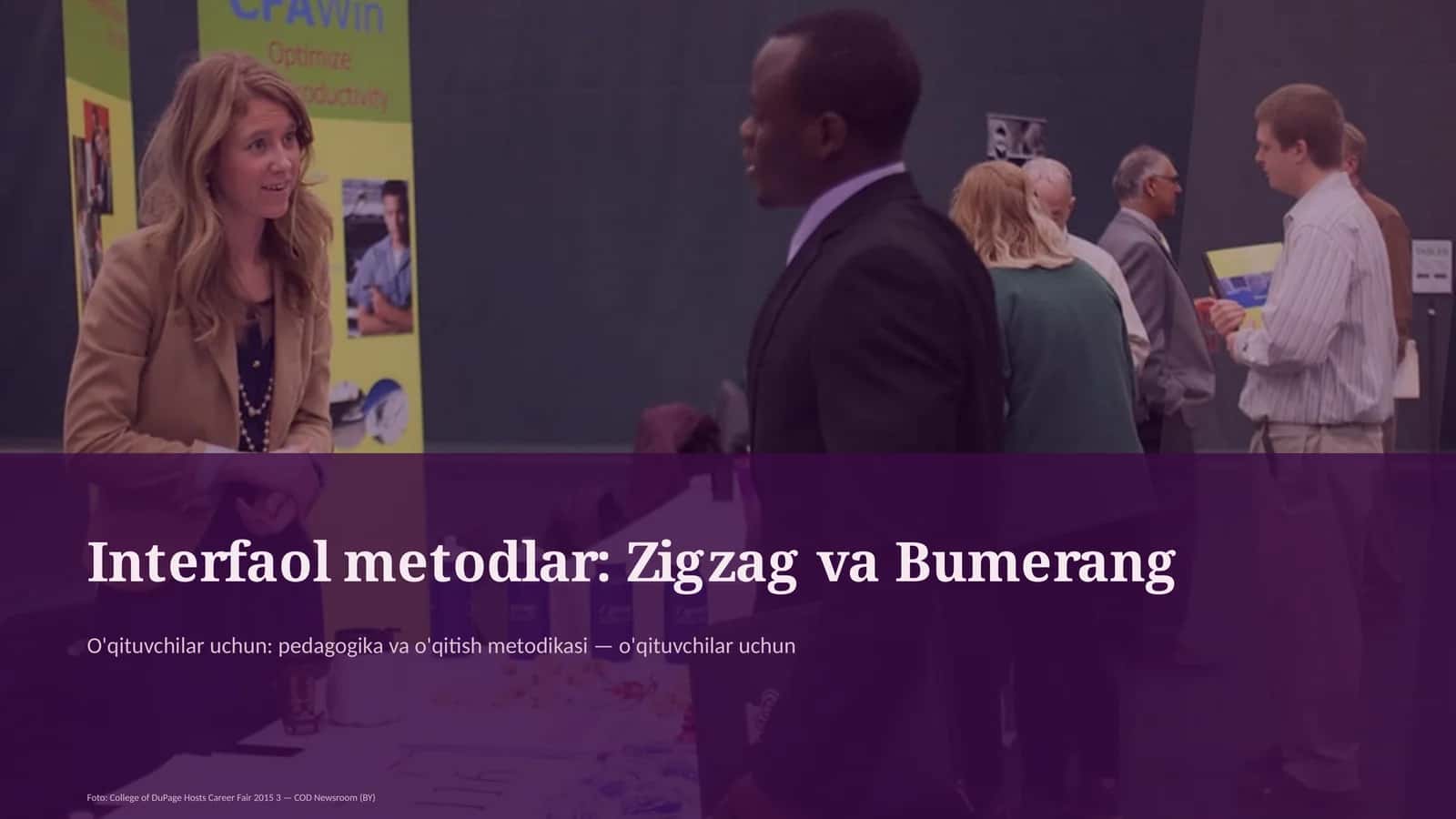 Interfaol metodlar: Zigzag va Bumerang
