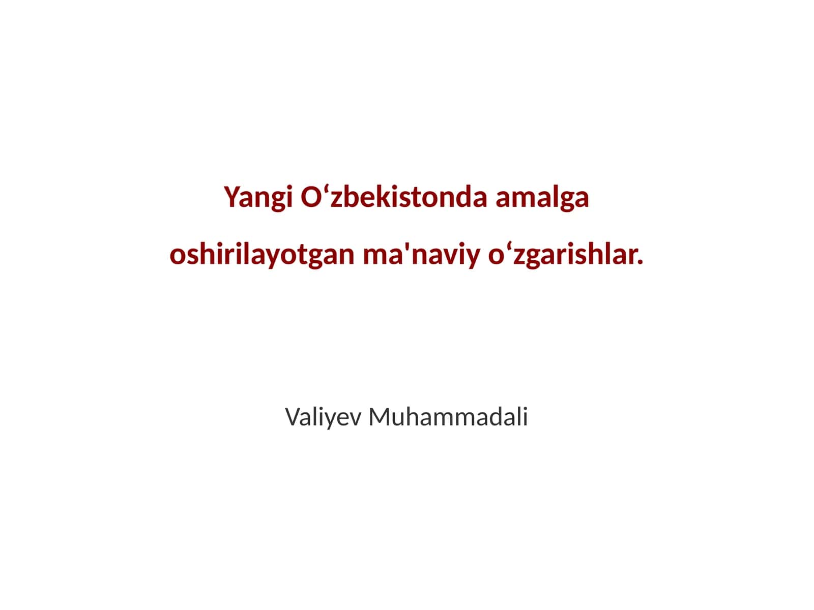 Yangi Oʻzbekistonda amalga oshirilayotgan ma'naviy oʻzgarishlar