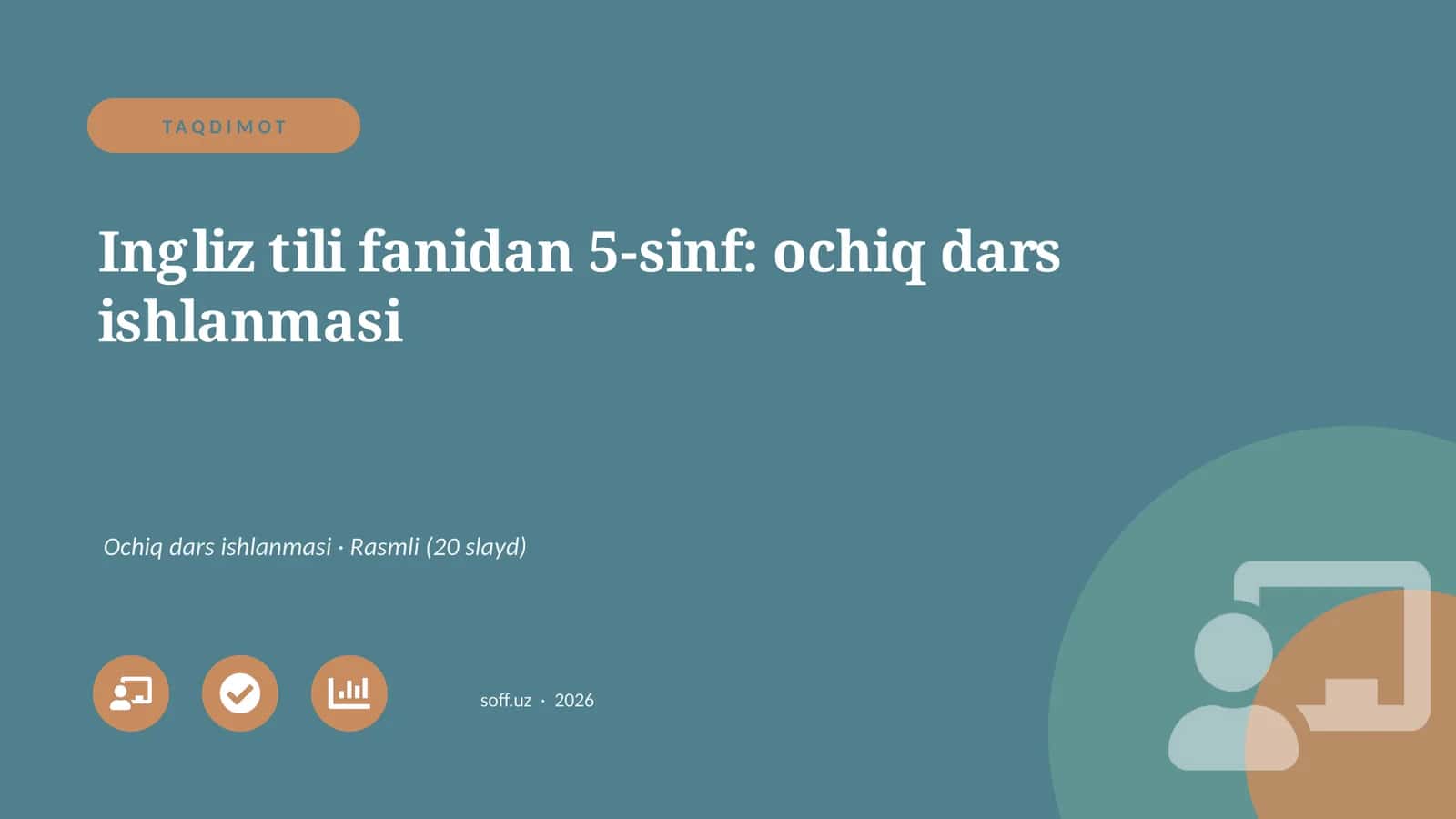 Ingliz tili fanidan 5-sinf: ochiq dars ishlanmasi