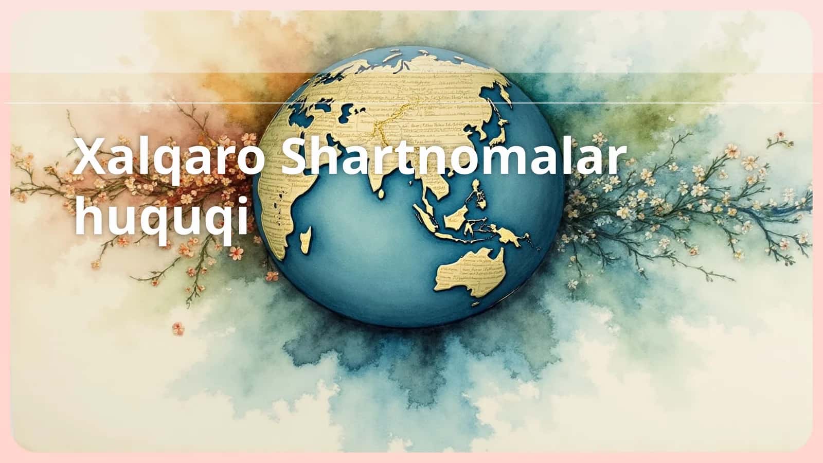 Xalqaro Shartnomalar huquqi