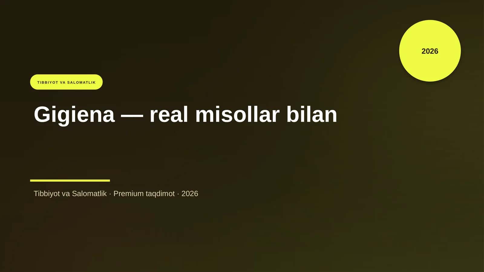 Gigiena — real misollar bilan
