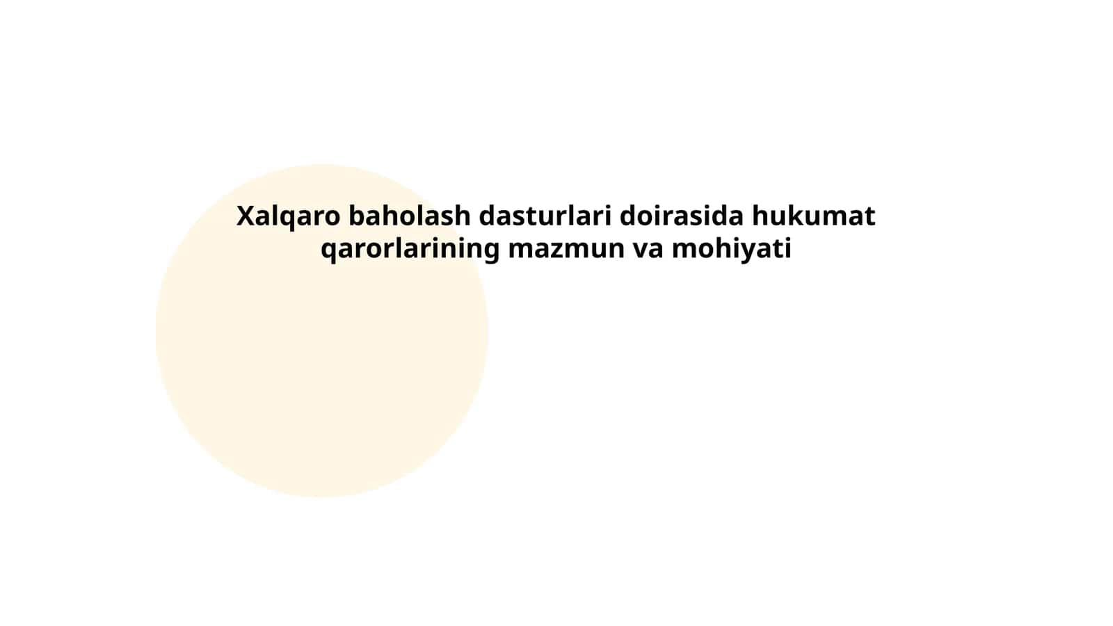 Xalqaro baholash dasturlari doirasida hukumat qarorlarining mazmun va mohiyati