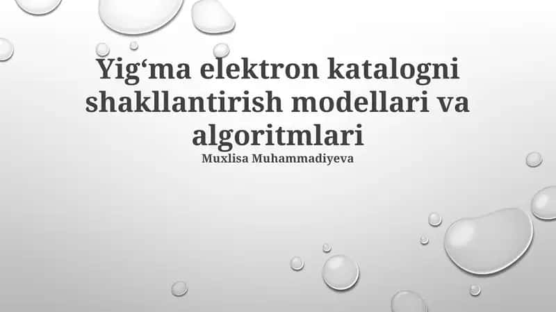 Yigʻma elektron katalogni shakllantirish modellari va algoritmlari