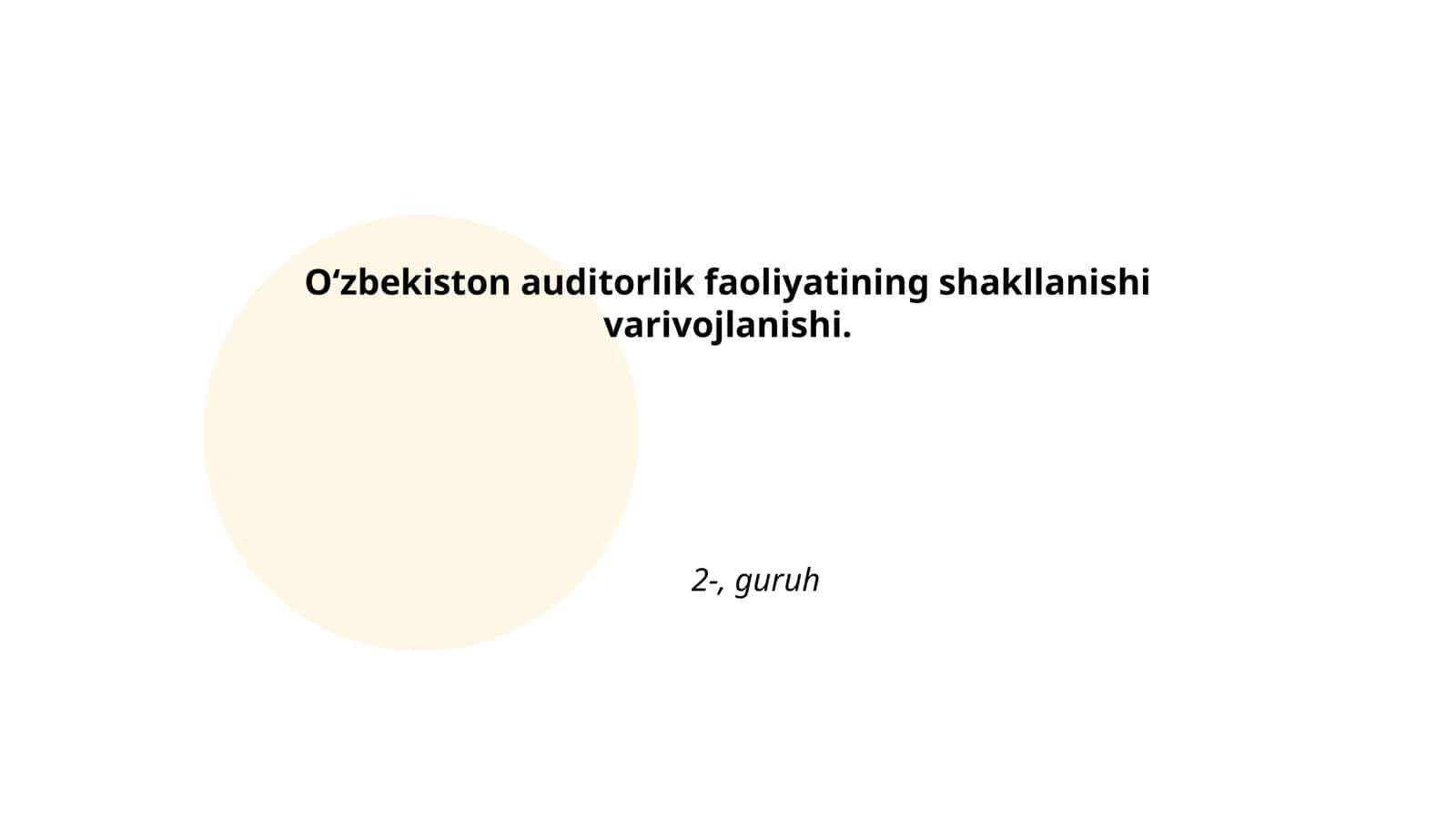 O‘zbekiston auditorlik faoliyatining shakllanishi va rivojlanishi