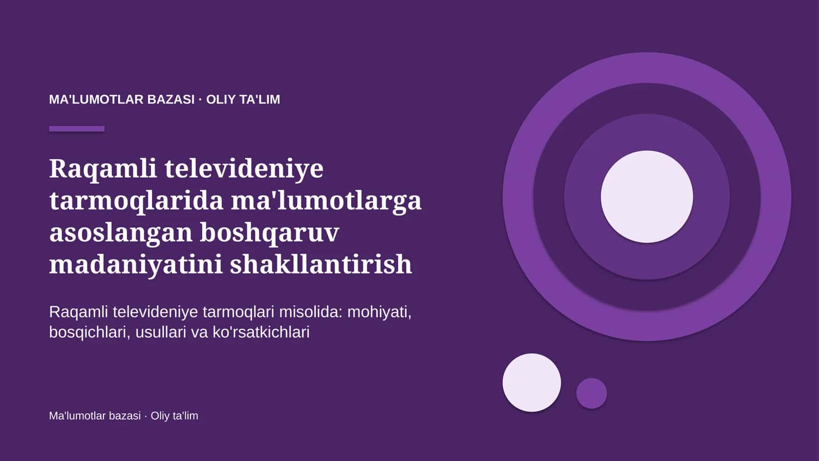 raqamli televideniye tarmoqlarida ma'lumotlarga asoslangan boshqaruv madaniyatini shakllantirish 2994