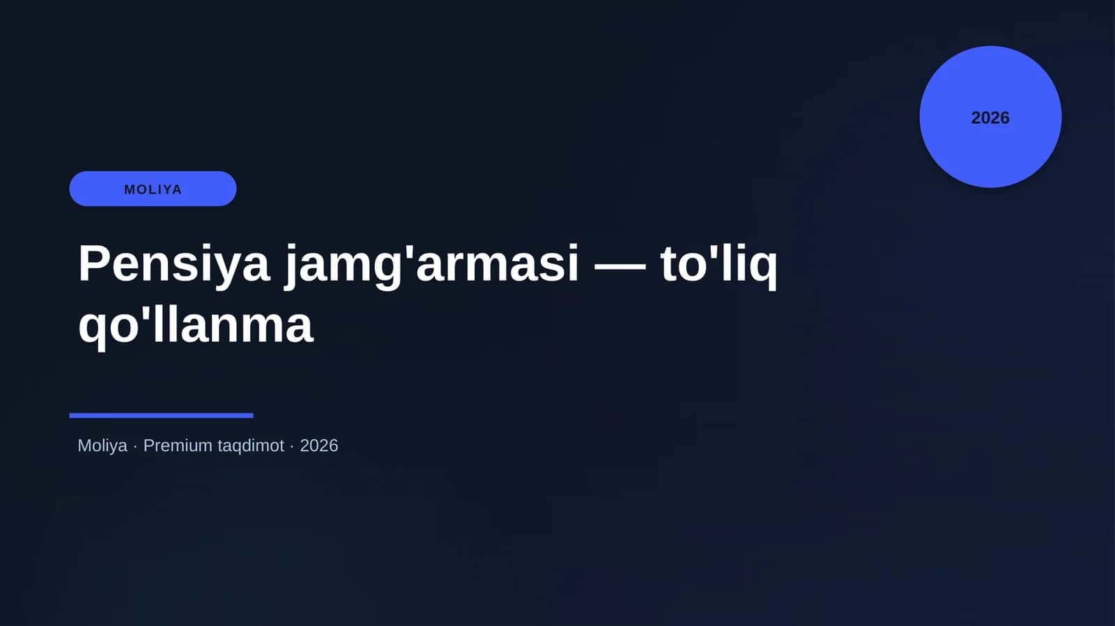Pensiya jamg'armasi — to'liq qo'llanma