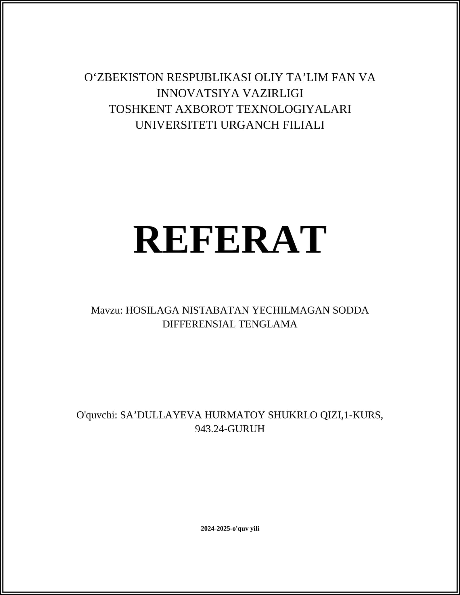 HOSILAGA NISTABATAN YECHILMAGAN SODDA DIFFERENSIAL TENGLAMA