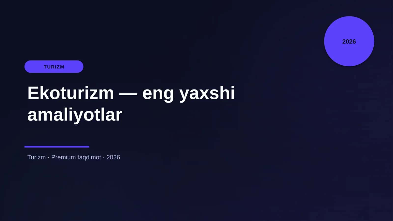 Ekoturizm — eng yaxshi amaliyotlar