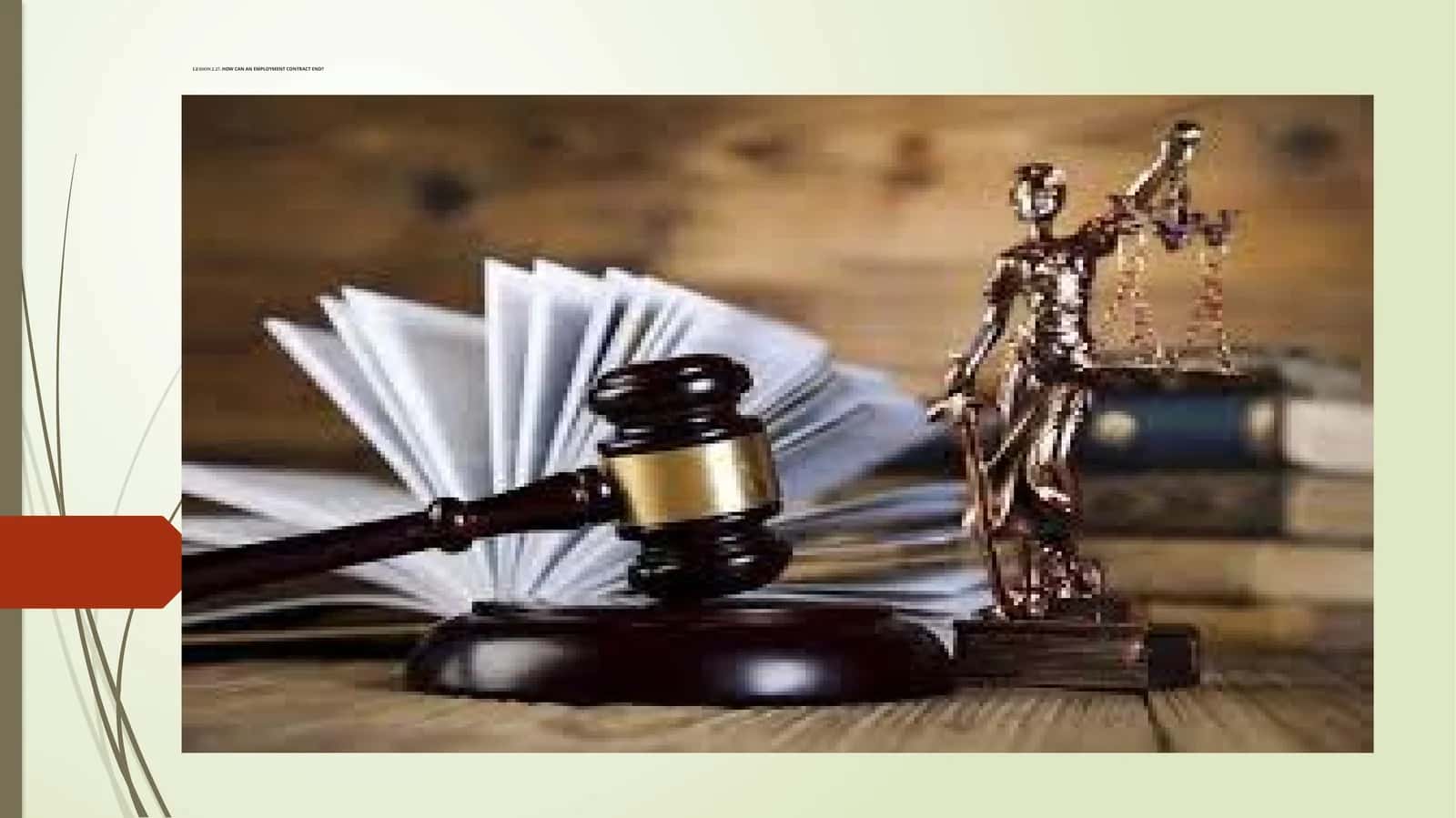 HOW CAN AN EMPLOYMENT CONTRACT END?