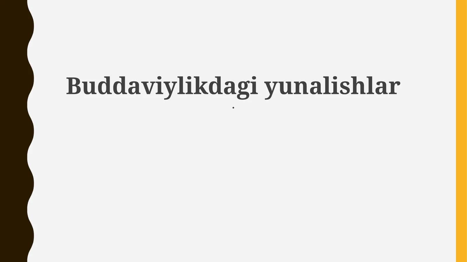 Buddaviylikdagi yunalishlar