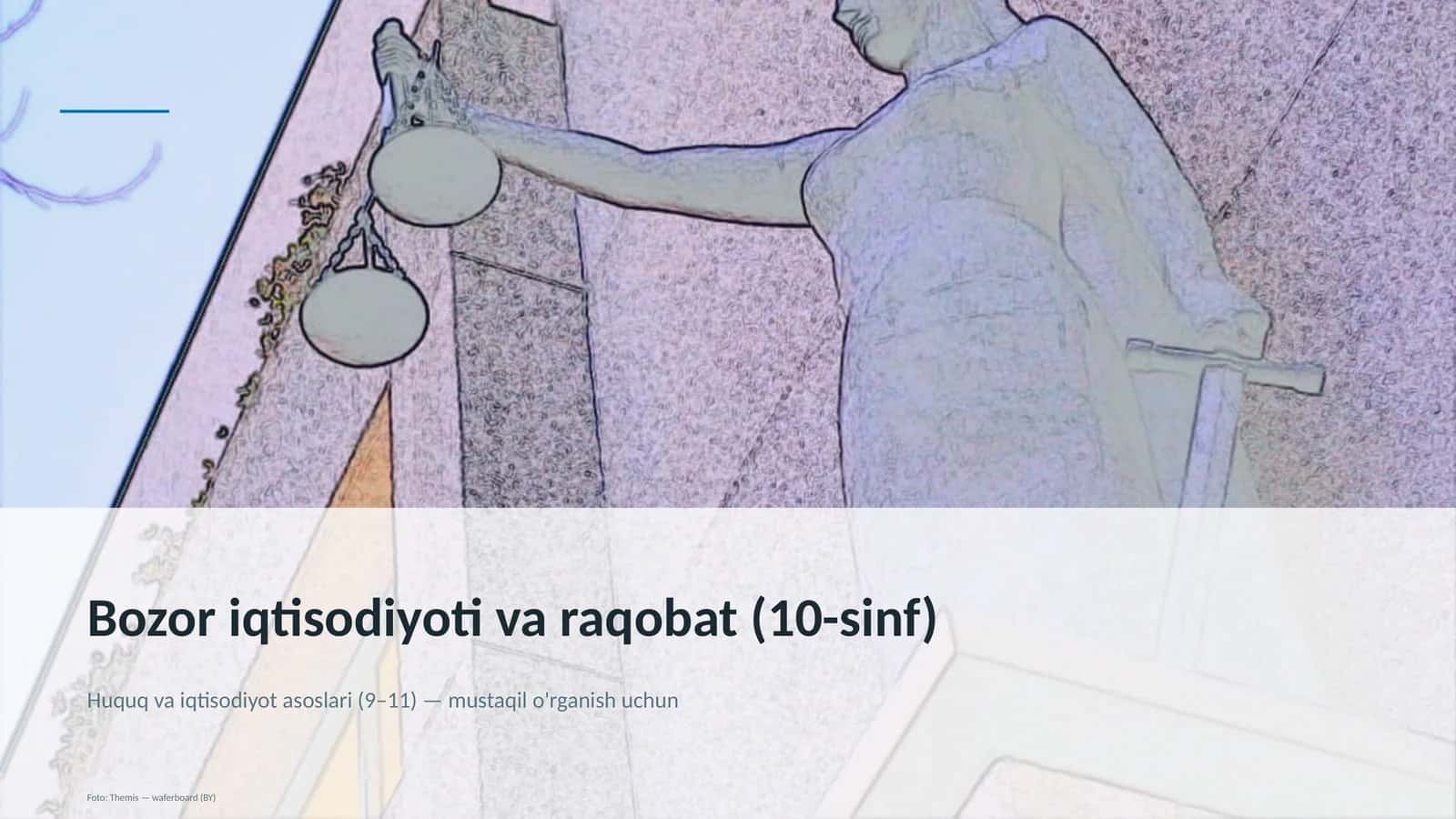 Bozor iqtisodiyoti va raqobat (10-sinf)