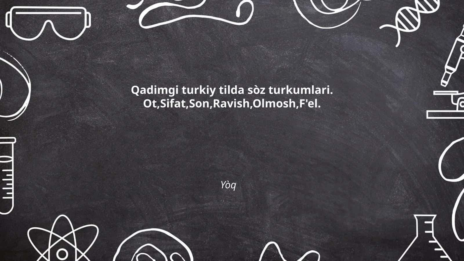 Qadimgi turkiy tilda sòz turkumlari