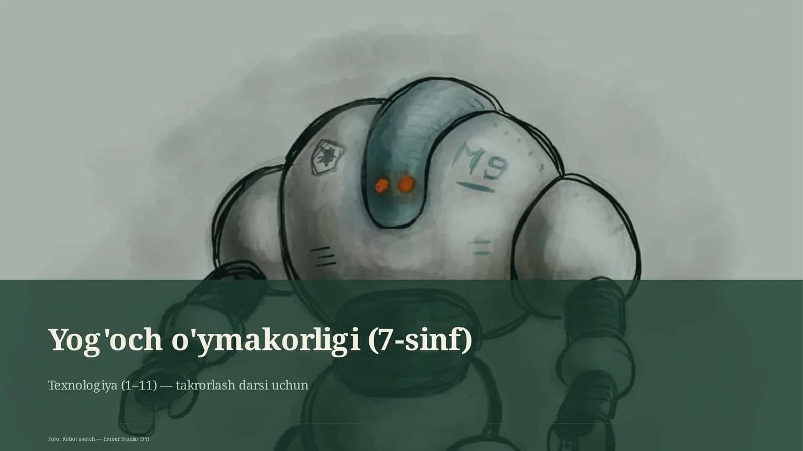 Yog'och o'ymakorligi (7-sinf)