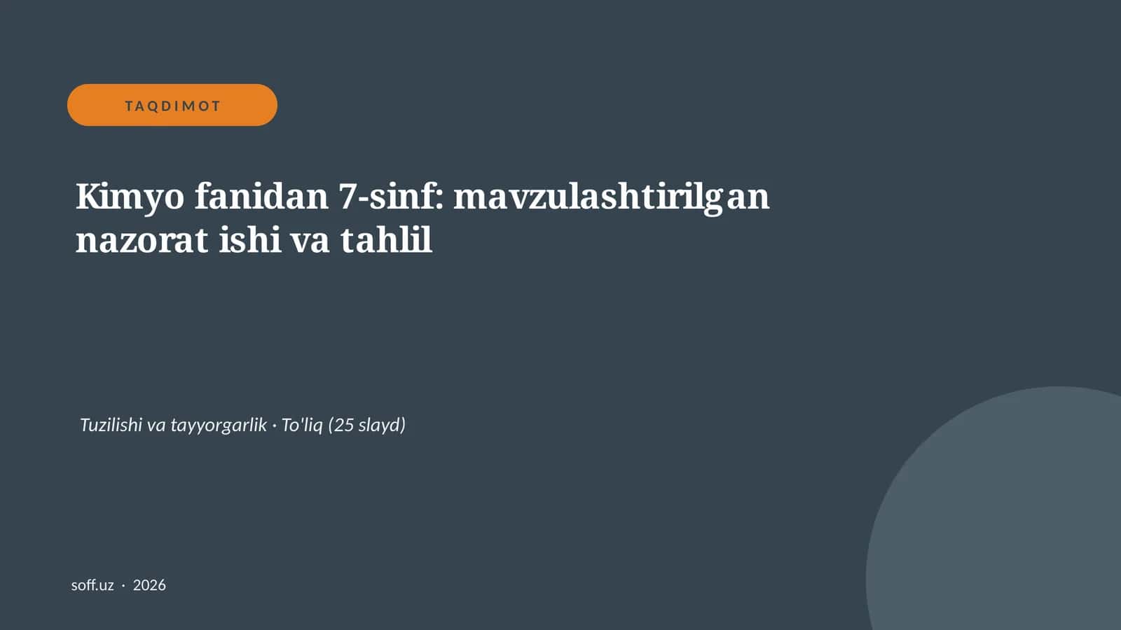 Kimyo fanidan 7-sinf: mavzulashtirilgan nazorat ishi va tahlil
