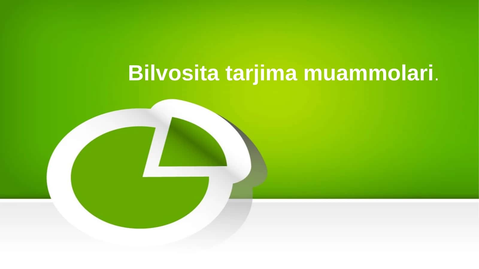 Bilvosita tarjima muammolari