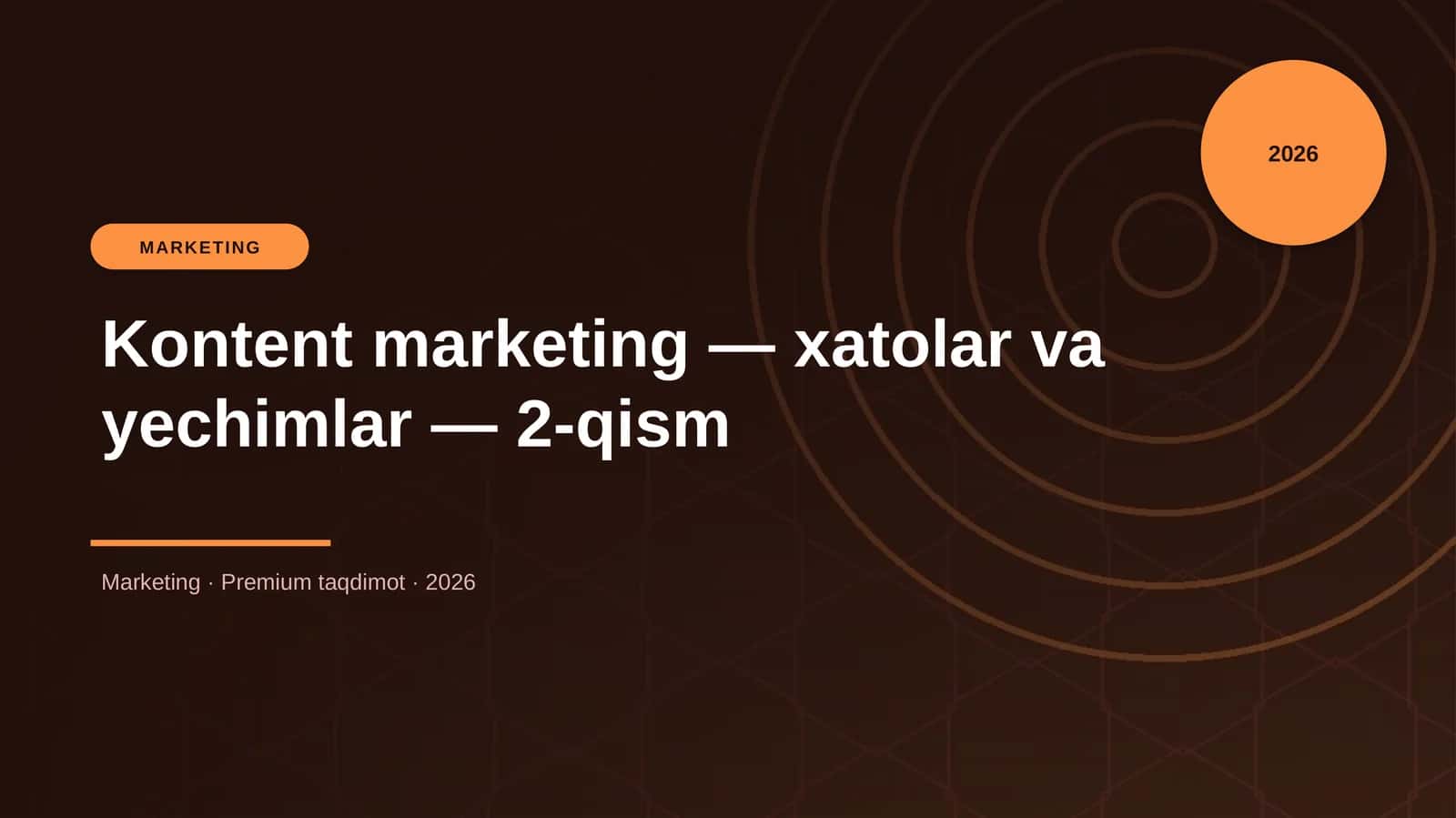 Kontent marketing-xatolar va yechimlar-2-qism