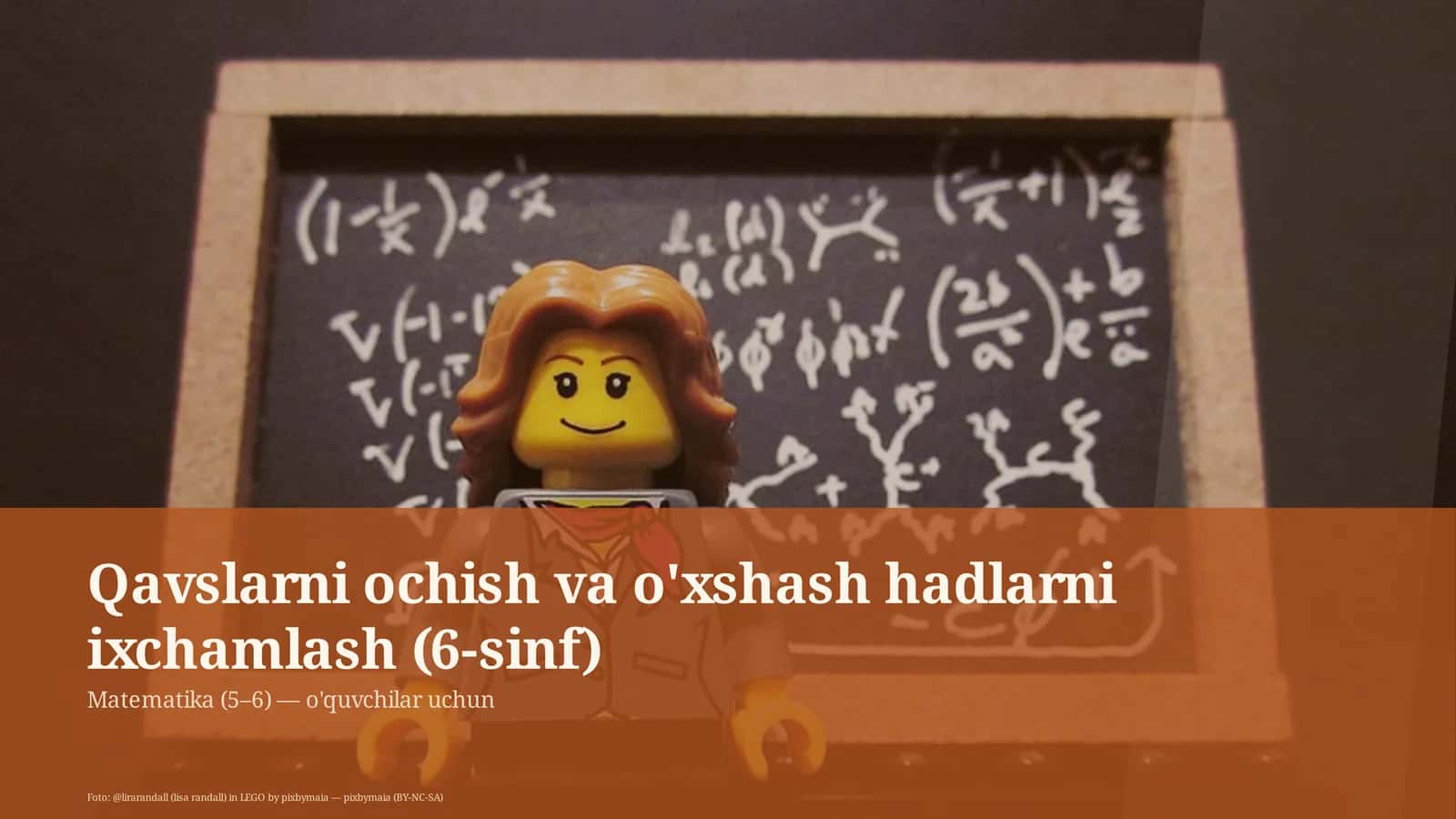 Qavslarni ochish va o'xshash hadlarni ixchamlash (6-sinf)