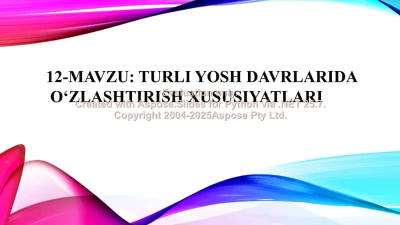 TURLI YOSH DAVRLARIDA  O‘ZLASHTIRISH XUSUSIYATLARI