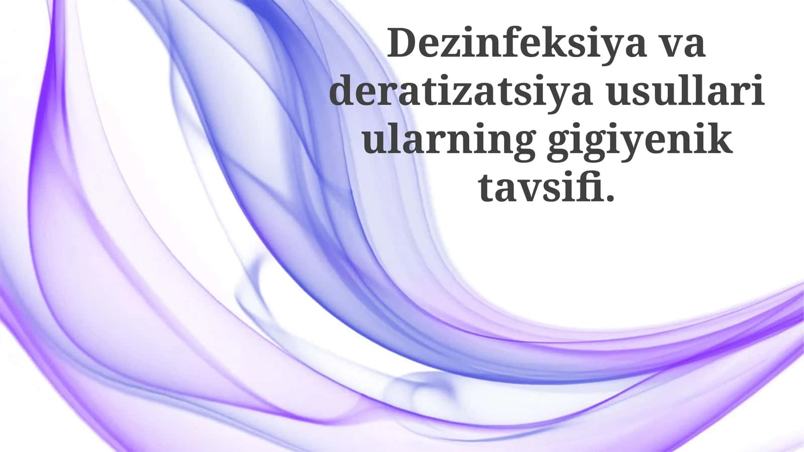 Dezinfeksiya va deratizatsiya usullari ularning gigiyenik tavsifi