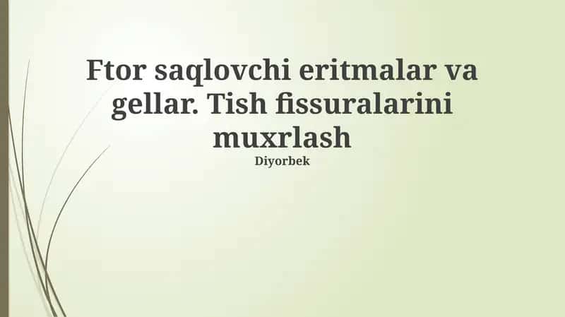 Ftor saqlovchi eritmalar va gellar