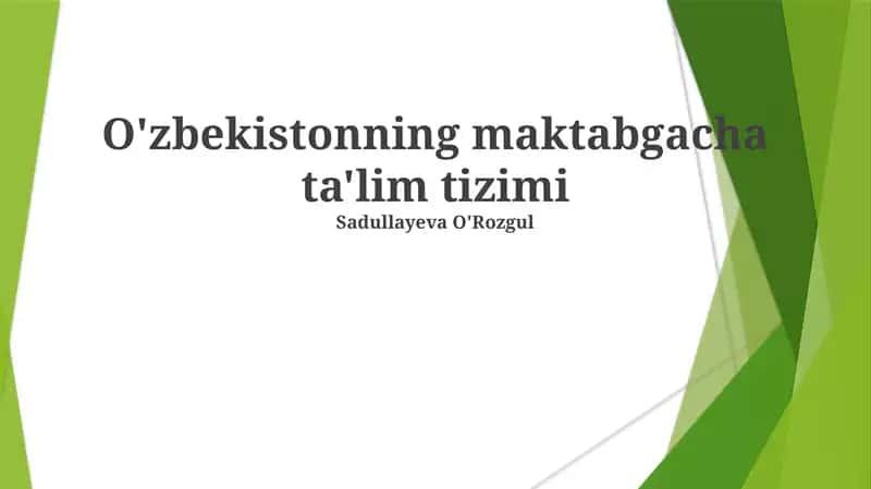 O'zbekistonning maktabgacha ta'lim tizimi