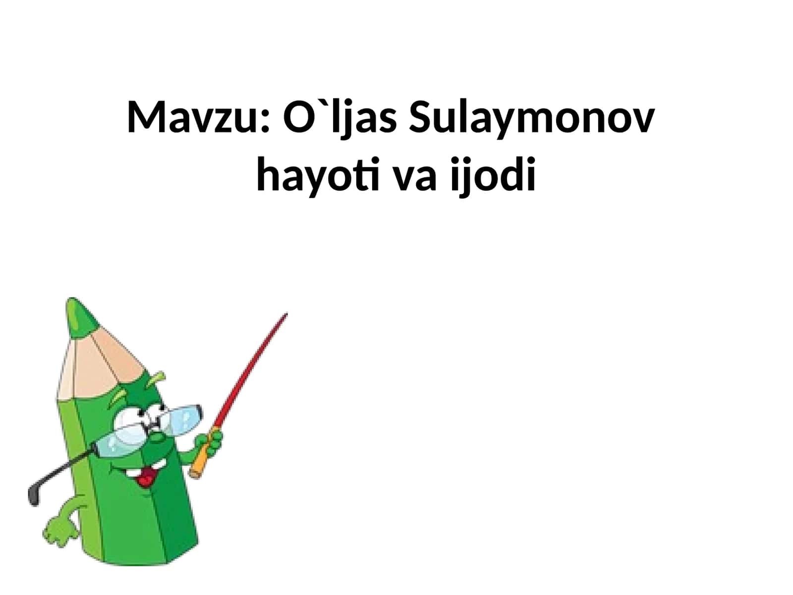 O`ljas Sulaymonov hayoti va ijodi