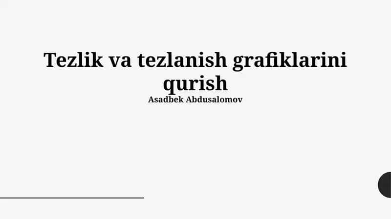 Tezlik va tezlanish grafiklarini qurish