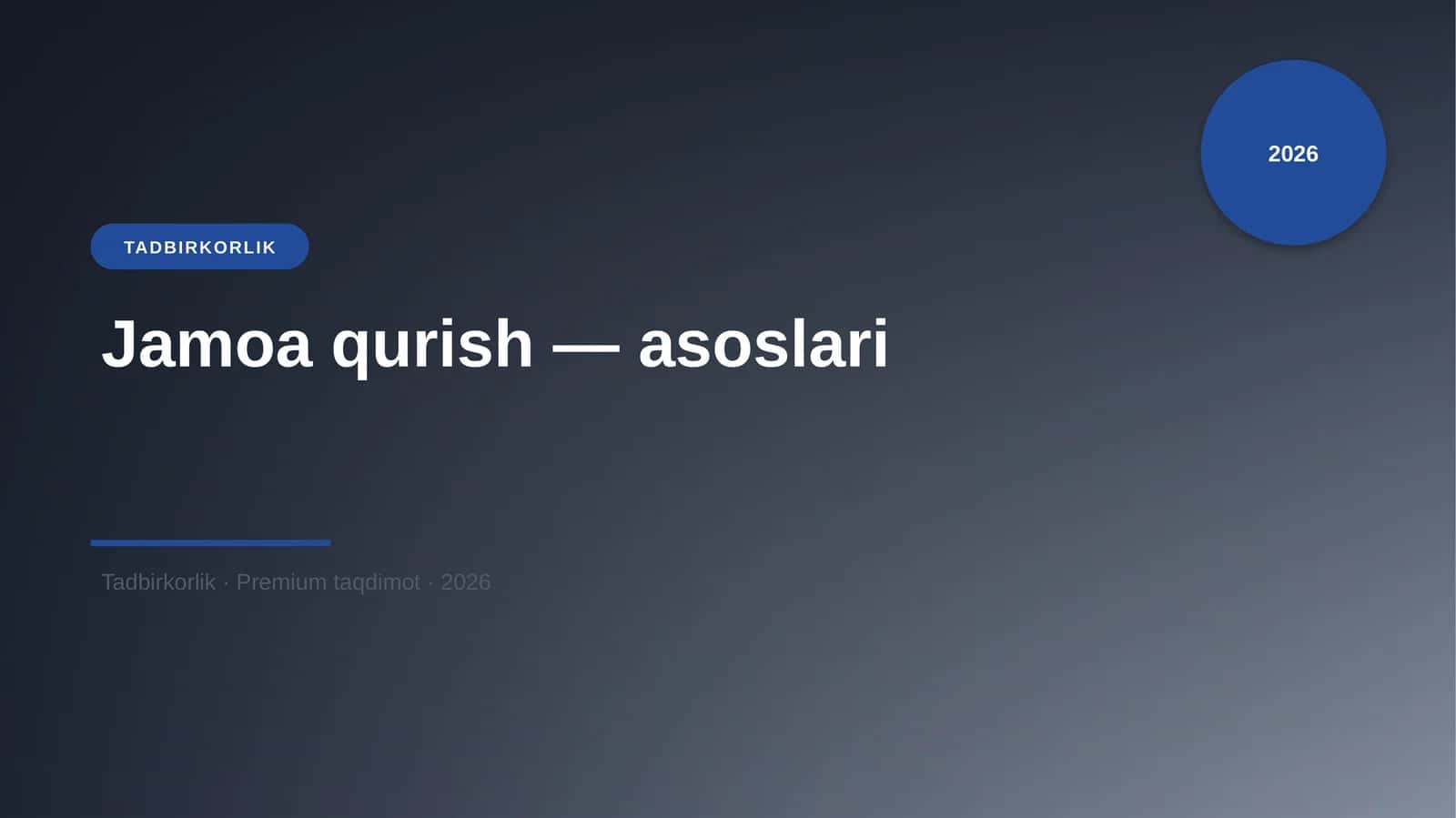 Jamoa qurish — asoslari