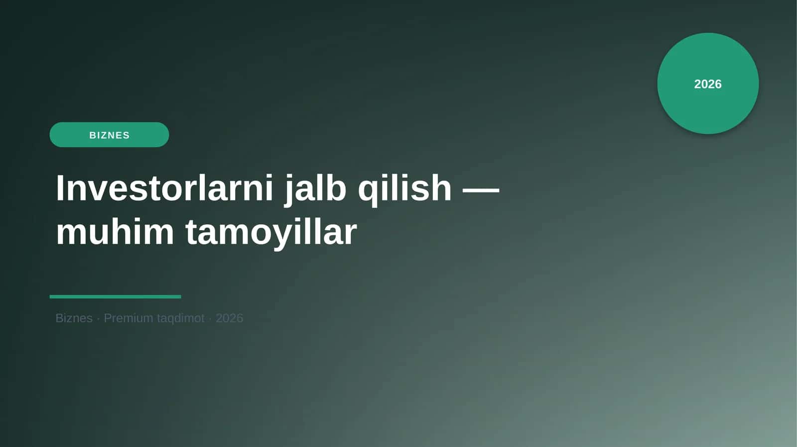 Investorlarni jalb qilish — muhim tamoyillar