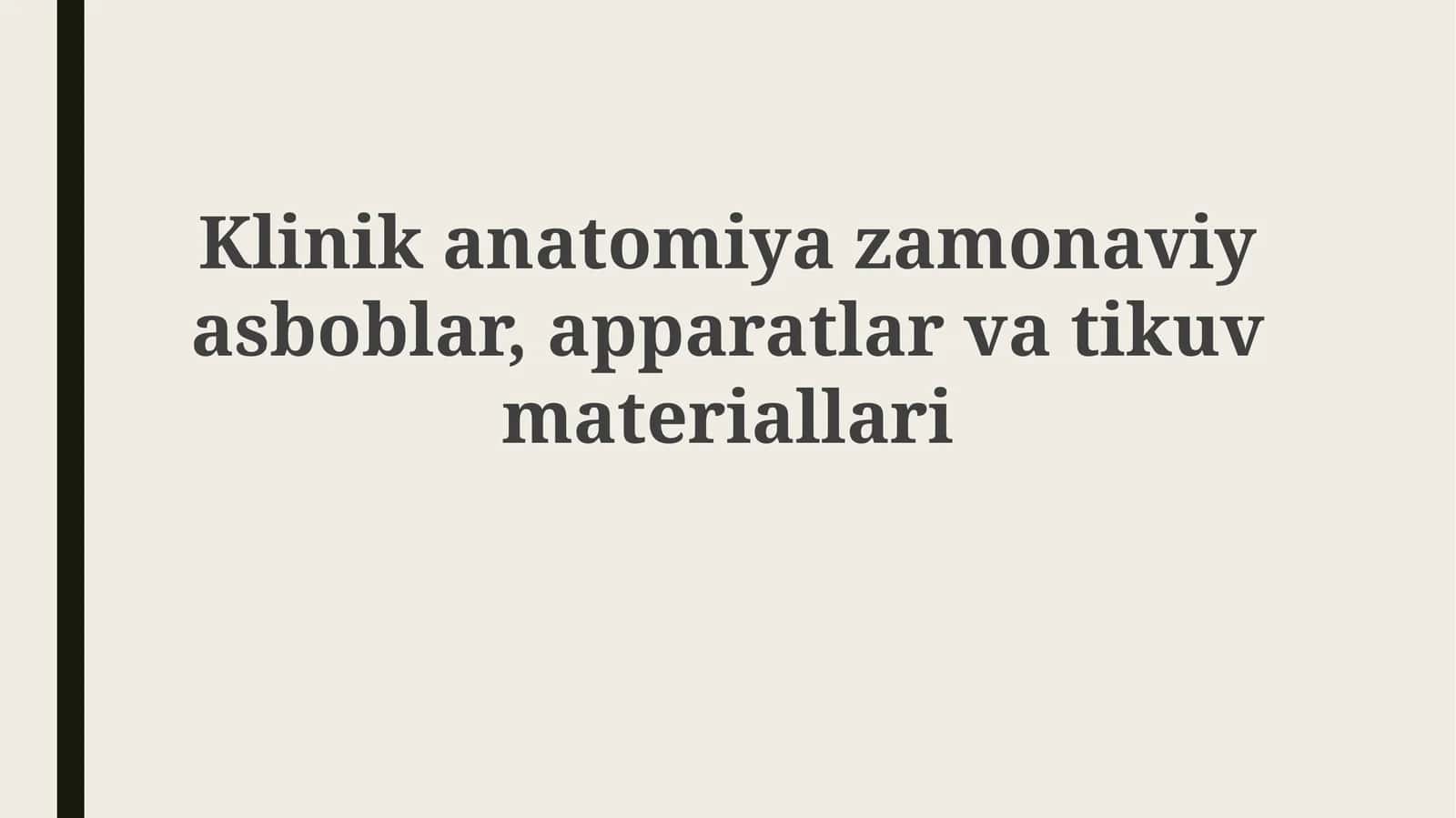 Klinika Anatomiyada Yangi Asboblar