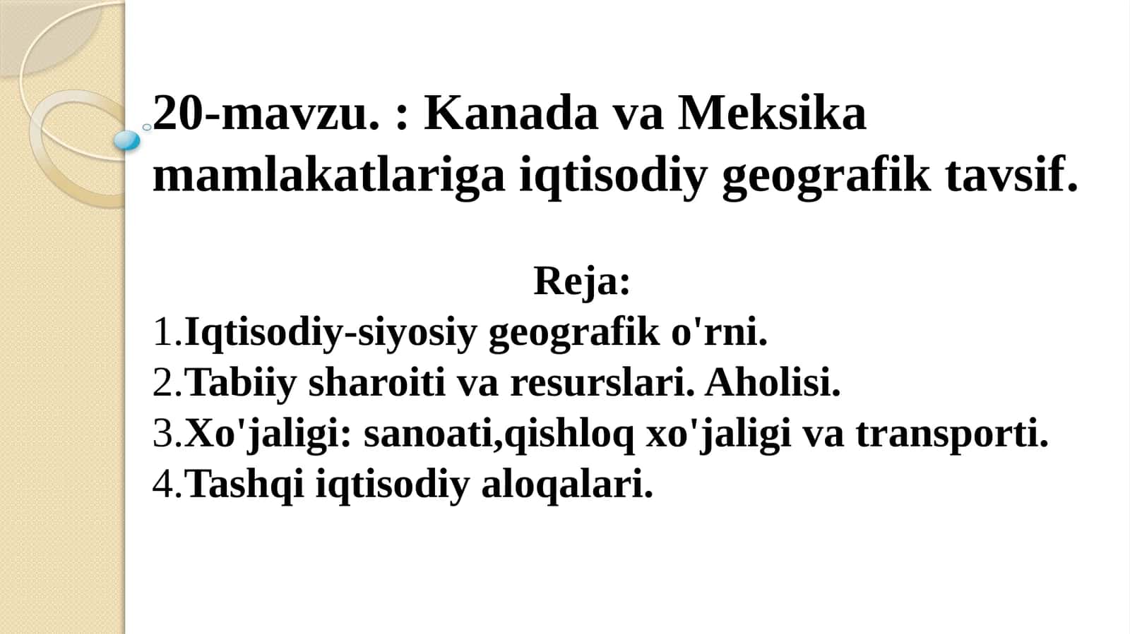 20-mavzu.: KanadavaMeksika mamlakatlariga iqtisodiy geografik tavsif