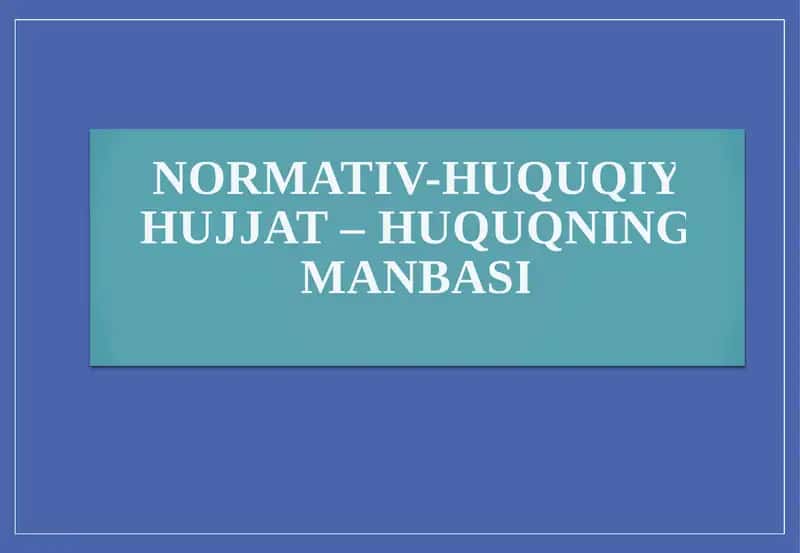 Normativ-huquqiy hujjatlar