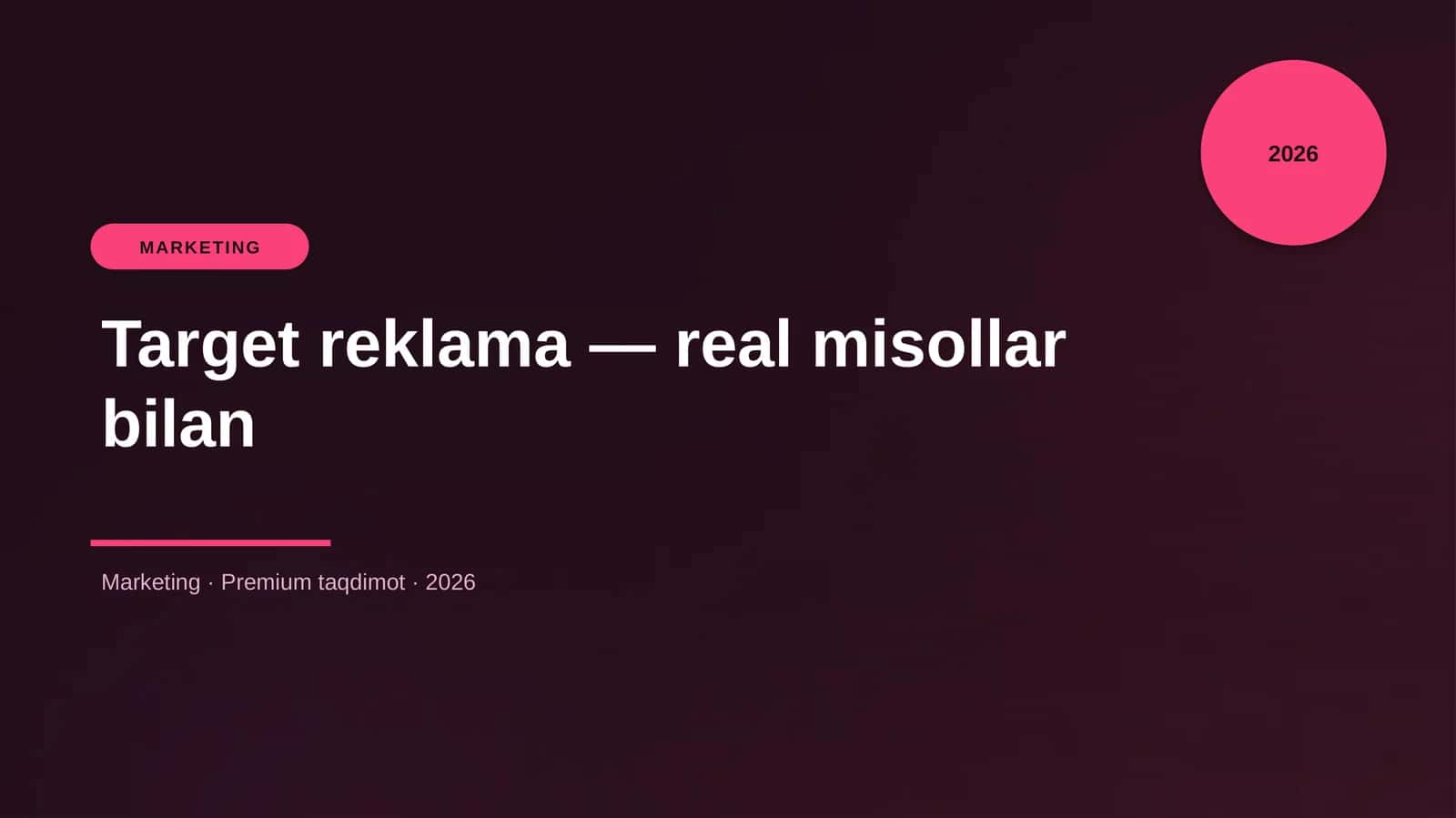 Target reklama — real misollar bilan