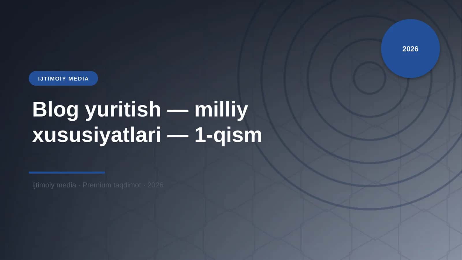 Blog yuritish — milliy xususiyatlari — 1-qism