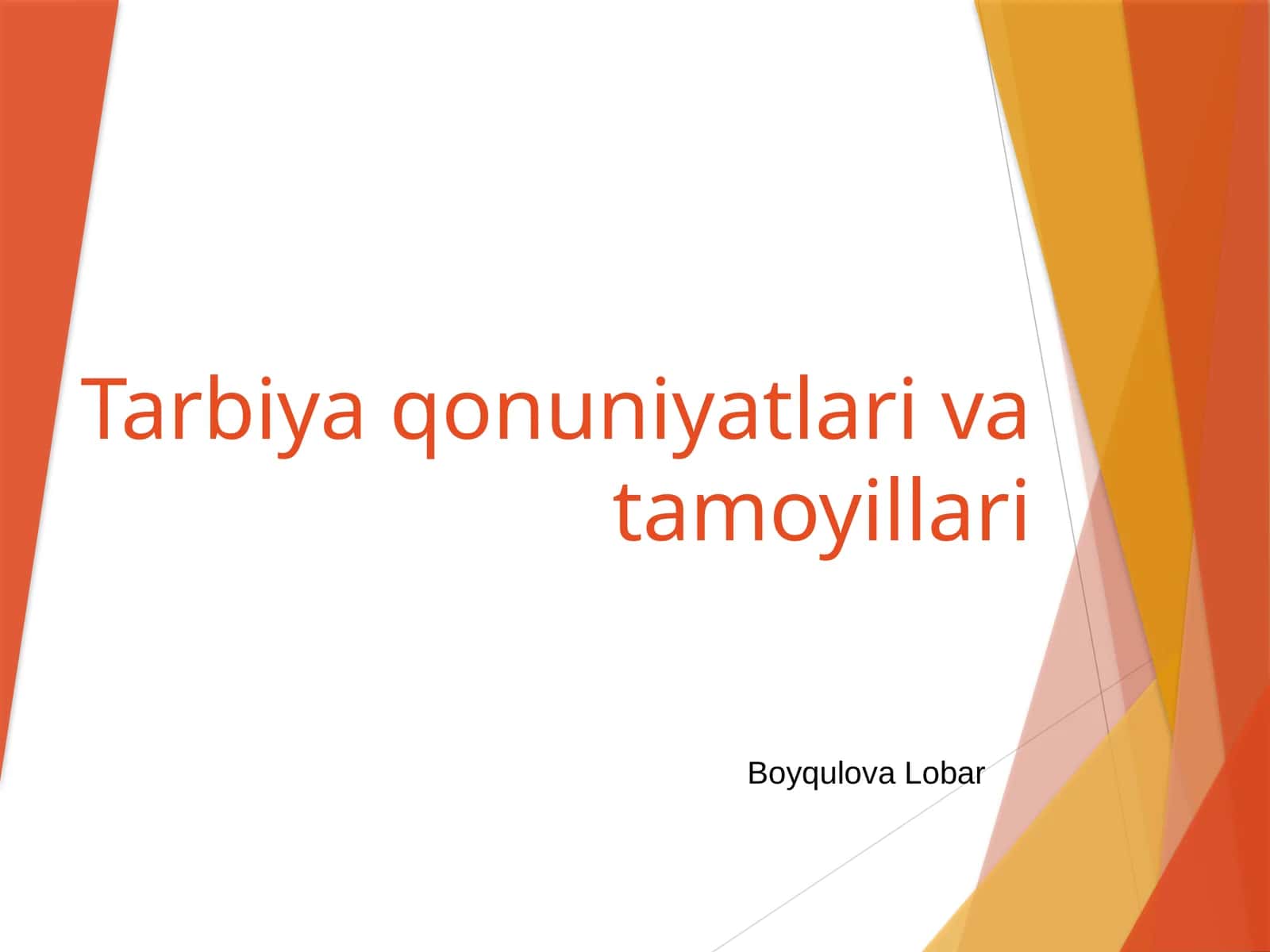 Tarbiya qonuniyatlari va tamoyillari
