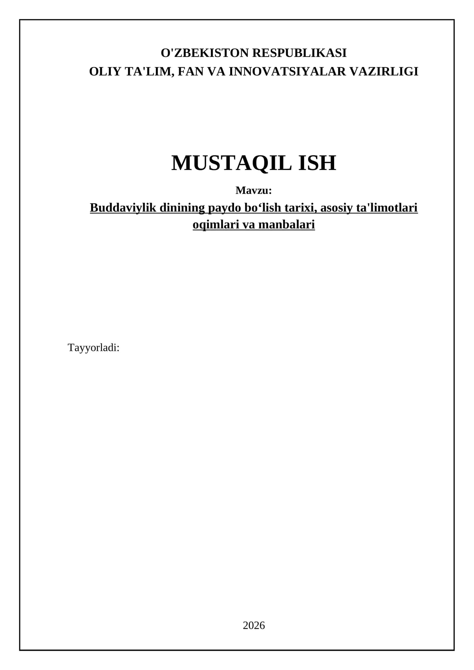 Buddaviylik dinining paydo boʻlish tarixi, asosiy ta'limotlari oqimlari va manbalari