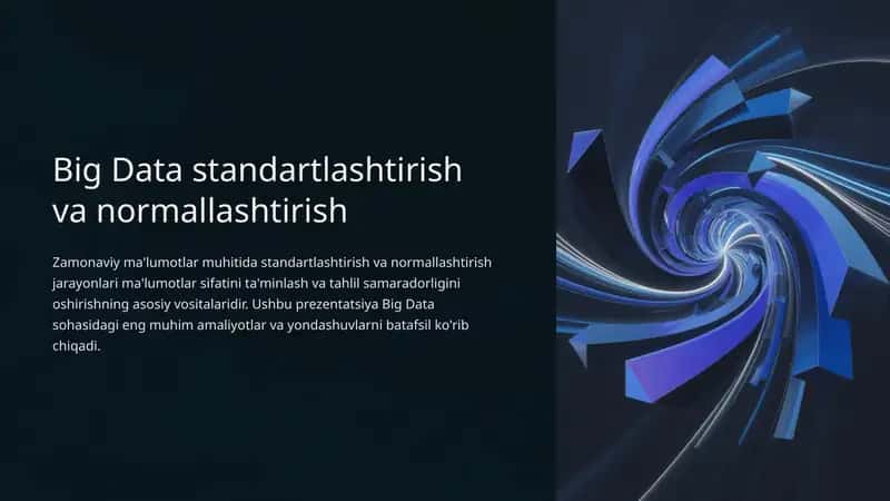 Big Data standartlashtirish va normallashtirish