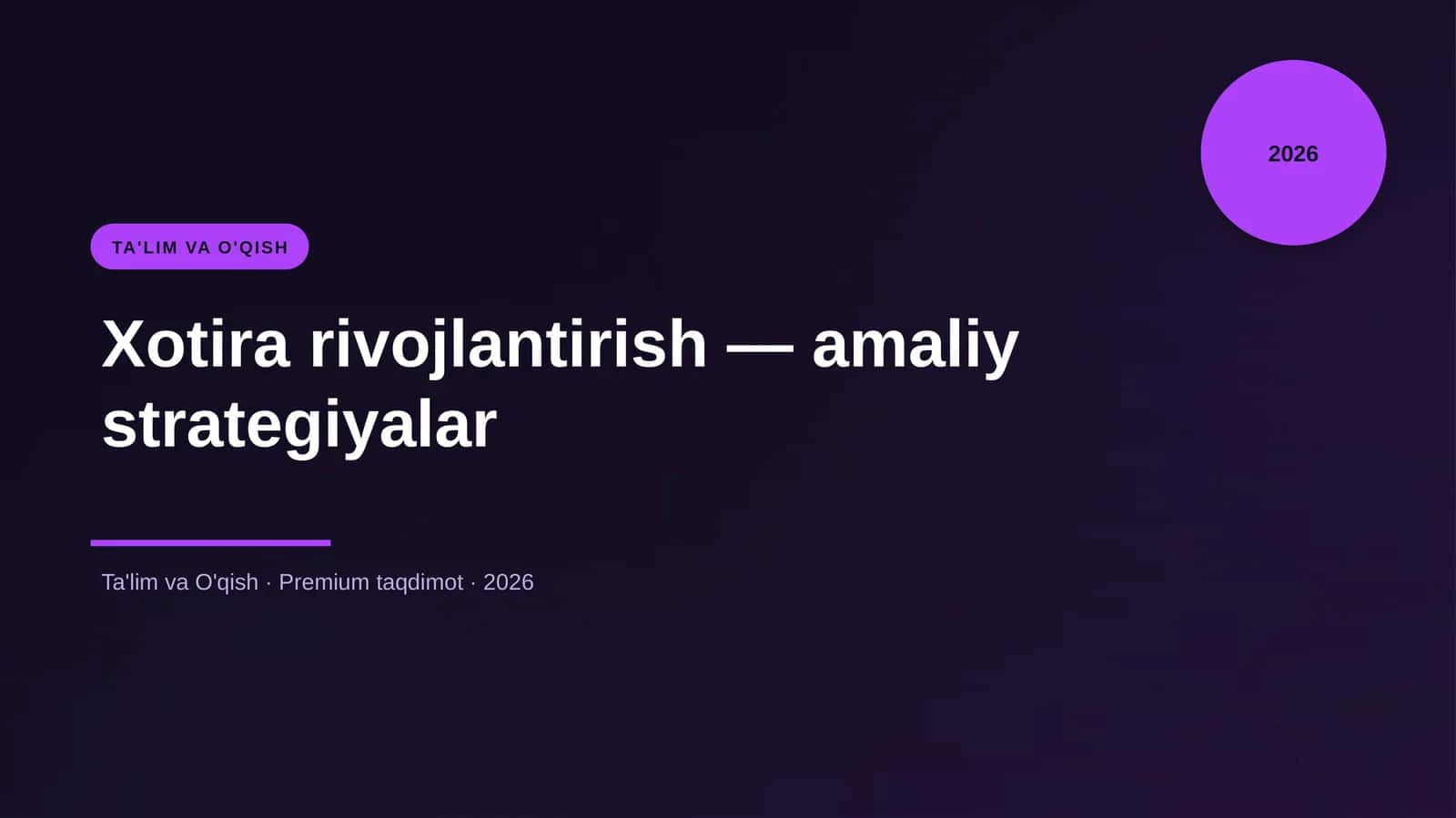 Xotira rivojlantirish — amaliy strategiyalar