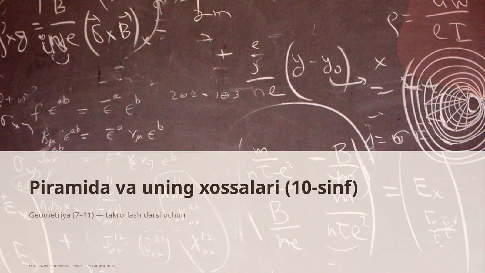 Piramida va uning xossalari (10-sinf)