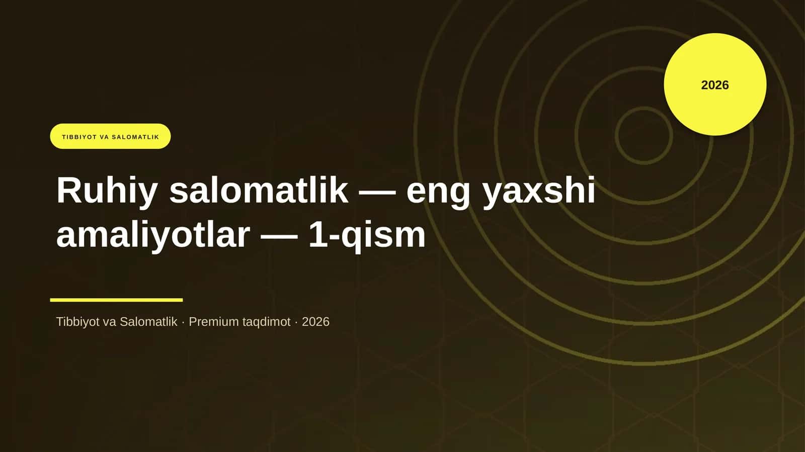 Ruhiy salomatlik — eng yaxshi amaliyotlar — 1-qism