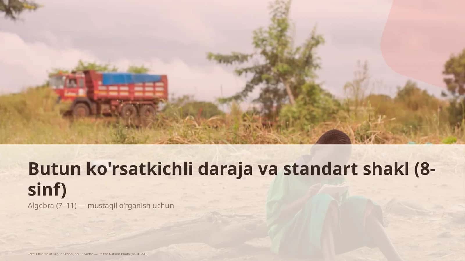 Butun ko'rsatkichli daraja va standart shakl (8-sinf)