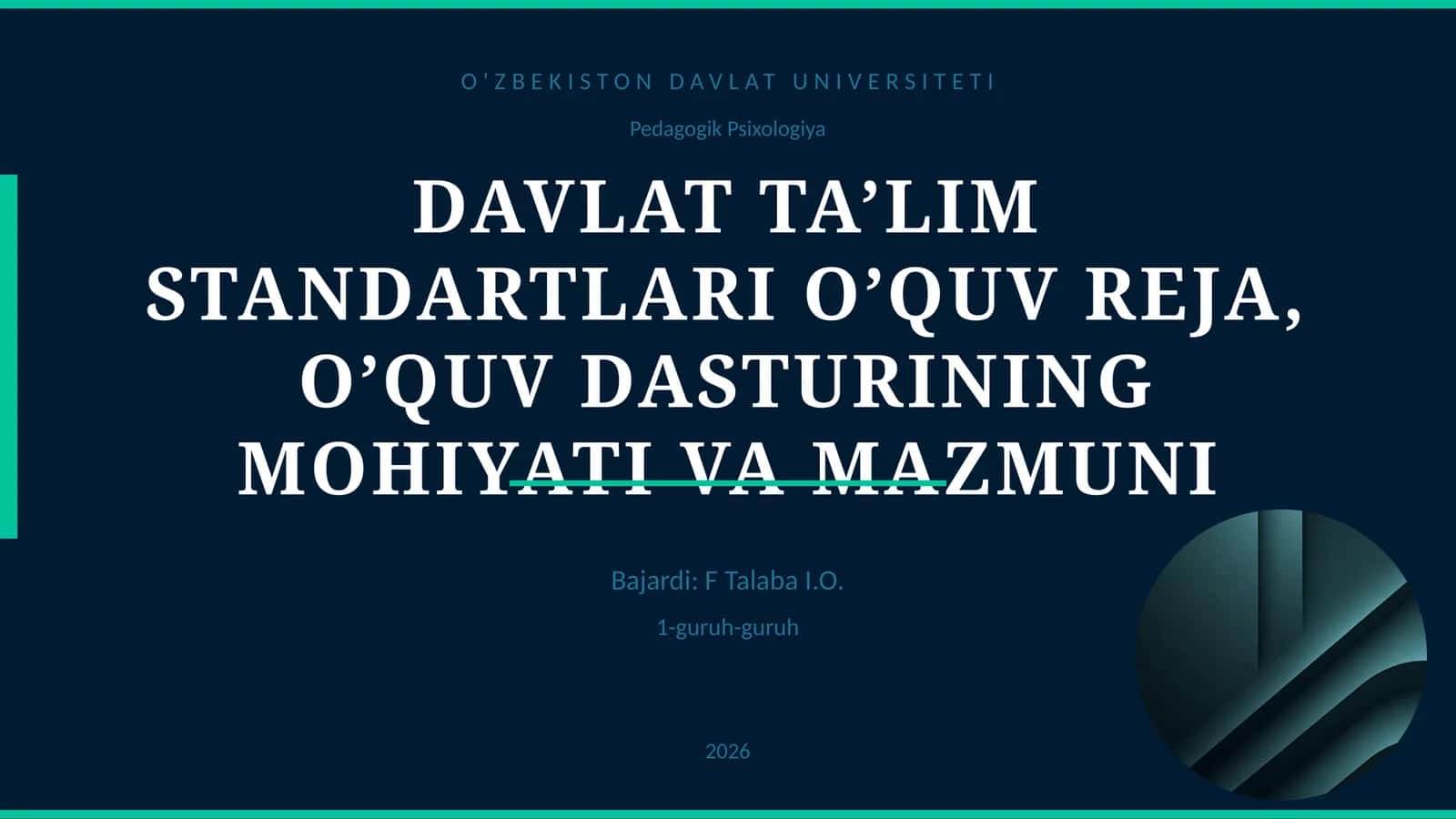 DAVLAT TA’LIM STANDARTLARI O’QUV REJA, O’QUV DASTURINING MOHIYATI VA MAZMUNI